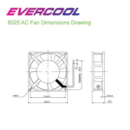 The high-quality AC fan is 80mm x 80mm x 25mm in size, compact and easy to install.